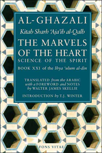 Al-Ghazali's Marvels of the Heart (Ihya Ulum Al-Din) the Revival - Click Image to Close